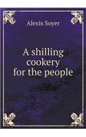 A Shilling Cookery for the People