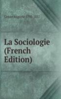 La Sociologie (French Edition)