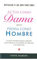 Actua Como Dama Pero Piensa Como Hombre