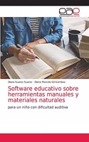 Software educativo sobre herramientas manuales y materiales naturales