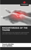 Rhizarthrosis of the Thumb