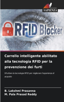 Carrello intelligente abilitato alla tecnologia RFID per la prevenzione dei furti