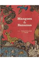 Mangoes and Bananas