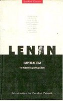 Imperialism, the Highest State of Capitalism: A Popular Outline