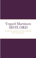 Vegard Martinsen SISTE ORD