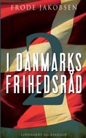 I Danmarks Frihedsråd II