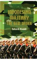 The Indonesian Military After the New Order