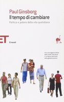 Il tempo di cambiare - Politica e potere della vita quotidiana