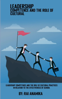 Leadership competence and the role of cultural practices in relation to the effectiveness of schools