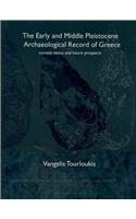 Early and Middle Pleistocene Archaeological Record of Greece