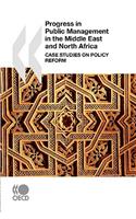 Progress in Public Management in the Middle East and North Africa: Case Studies on Policy Reform