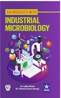 Insights into Industrial Microbiology