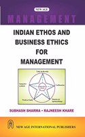 Indian Ethos and Business Ethics for Management