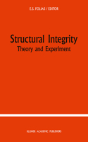 Structural Integrity: Theory and Experiment