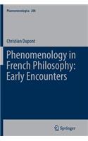 Phenomenology in French Philosophy: Early Encounters