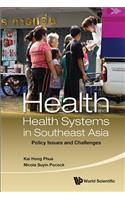 Health and Health Systems in Southeast Asia