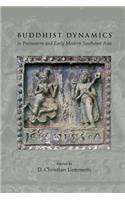 Buddhist Dynamics in Premodern and Early Modern Southeast Asia