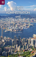 Land Administration and Practice in Hong Kong, Fifth Edition