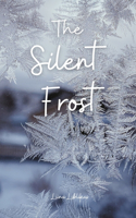 The Silent Frost