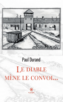 diable mène le convoi...