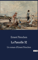 La Parcelle 32