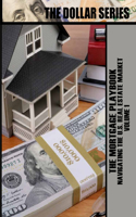 The Mortgage Playbook: Navigating the U.S. Real Estate Market(1 Dollar)