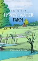 The Tale of Honey-Water Farm