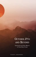 October 27th and Beyond: Inspiration for Every Minute of Your Daily Climb