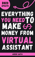 Everything You Need to Make money from Virtual assistant