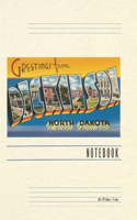 Vintage Lined Notebook Greetings from Dickinson, North Dakota