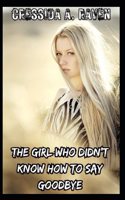 The girl who didn't know how to say goodbye