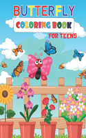 Butterfly Coloring Book for Teens: Butterflies Coloring Book for Kids Gift Idea for Girls and Boys.