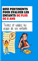 Quiz Pertinents Pour Evaluer Les Enfants de Plus de 8 ANS