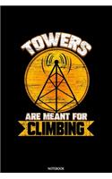 Towers Are Meant For Climbing