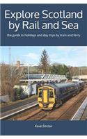 Explore Scotland by Rail and Sea