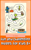 fun and challenging mazes for kids 8+