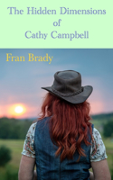 The Hidden Dimensions of Cathy Campbell