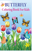 Butterfly Coloring Book for Kids: A Kids Coloring Book with Fun, Easy, and Relaxing Butterflies for Boys, Girls, and Beginners!!!