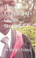 The Other Kenya and Other Stories