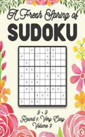 A Fresh Spring of Sudoku 9 x 9 Round 1: Very Easy Volume 7: Sudoku for Relaxation Spring Time Puzzle Game Book Japanese Logic Nine Numbers Math Cross Sums Challenge 9x9 Grid Beginner Frien