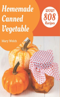 Wow! 808 Homemade Canned Vegetable Recipes