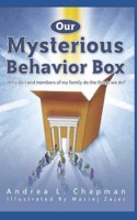 Our Mysterious Behavior Box