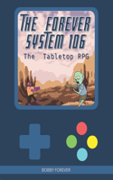 The Forever System 1d6