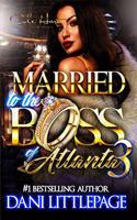 Married To The Boss Of Atlanta 3