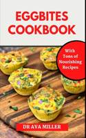 Egg Bites Cookbook