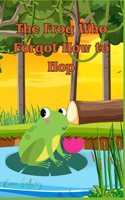 The Frog Who Forgot How to Hop