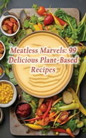 Meatless Marvels