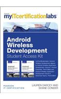 Android Wireless Application Development Volume I and II Myitcertificationlab V5.9 -- Access Card