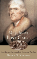 Mr. Jefferson's Lost Cause