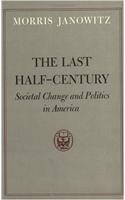 The Last Half-Century